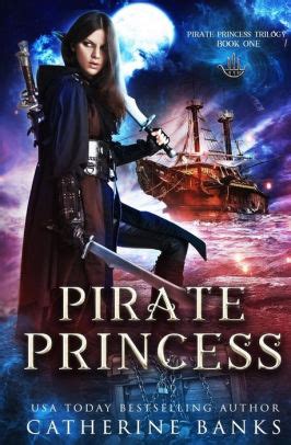 Pirate Princess by Catherine Banks, Paperback | Barnes & Noble®