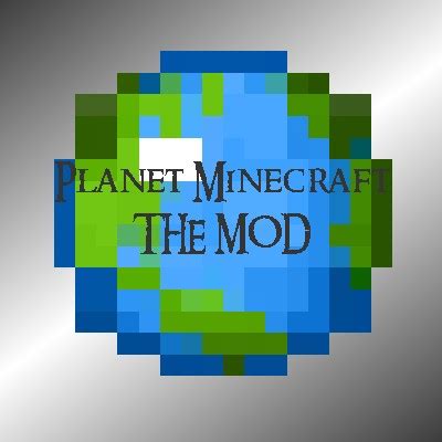 Planet Minecraft THE MOD!!! Now in development Minecraft Blog