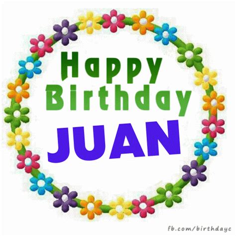 Happy Birthday JUAN images | Birthday Greeting | birthday.kim