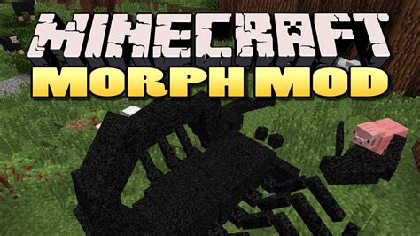 Morphing mod minecraft 1.7.4 - publicguide