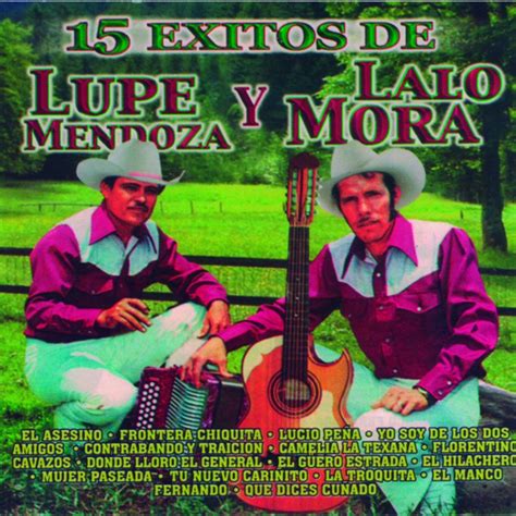 Donde Lloró el General - Lupe Mendoza & Lalo Mora: Song Lyrics, Music Videos & Concerts