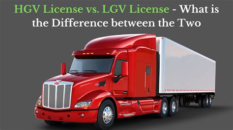 HGV License vs. LGV License - What is the Difference between the Two