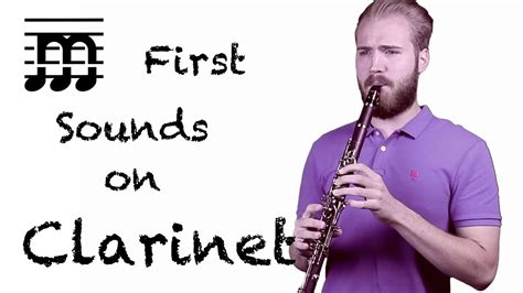 First Sounds on Clarinet - YouTube