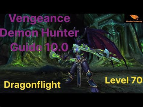 WoW Dragonflight - Vengeance Demon Hunter Mythic Plus Build 10.0 Level ...