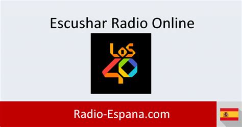 Los 40 Principales en directo - Escuchar Radio Online