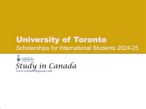 University of Toronto Scholarships News for International Students 2024-25, Canada.