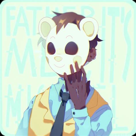 Fnaf Michael Afton- "Father It's me Michael" | Fnaf art, Fnaf, Afton