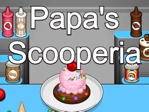 Papa's Scooperia