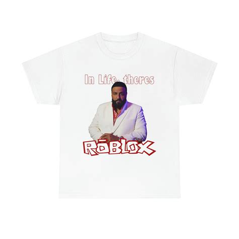 In Life Theres Roblox DJ KHALED Meme T-shirt - Etsy