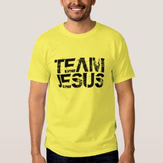 Team Jesus T-Shirts & Shirt Designs | Zazzle