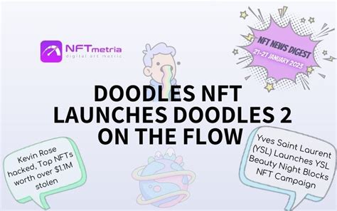 NFT News Digest: Doodles NFT launches Doodles 2 on the Flow blockchain