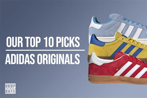 adidas Originals | Our Top 10 Picks - The Drop Date