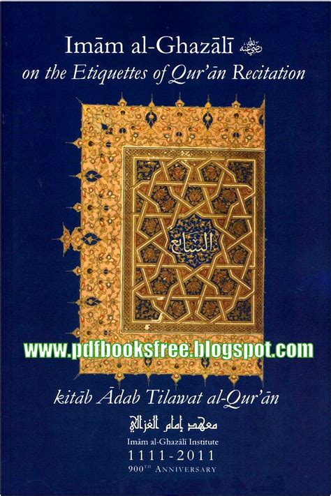 Imam Al-Ghazali On The Etiquettes of Quran Recitation - Free Pdf Books