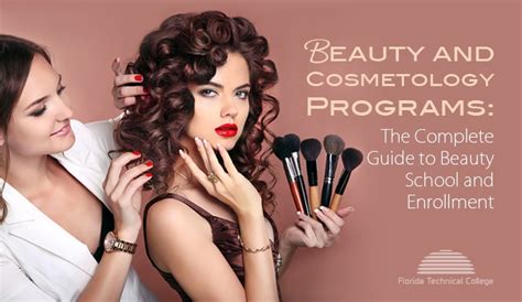 Beauty and Cosmetology Programs: The Complete Guide to Beauty School and Enrollment – FTC ...