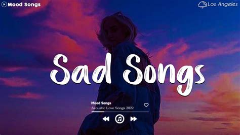 Sad Songs 😥 Sad Songs Playlist 2023 ~Depressing Songs Playlist 2023 That Will Make You Cry - YouTube