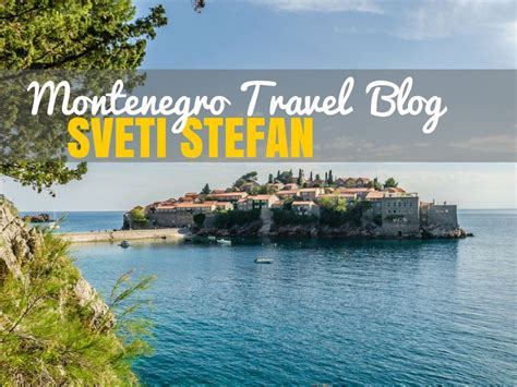 Sveti Stefan Montenegro: History and Luxury | Montenegro Travel Blog