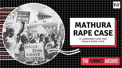 Mathura rape case: a landmark moment in India's rape laws | Feminism In ...