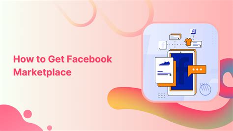 How to Get Facebook Marketplace?