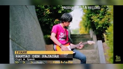 Lirik dan Makna lagu Minang "Rantau Den Pajauah"