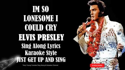 I’m So Lonesome I Could Cry – Song by Elvis Presley