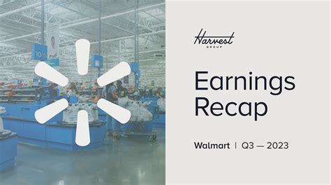 Walmart Q3 2023 Earnings Recap - Harvest Group