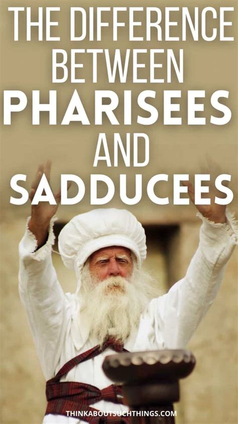 The Key Differences Between Pharisees And Sadducees | Think About Such Things