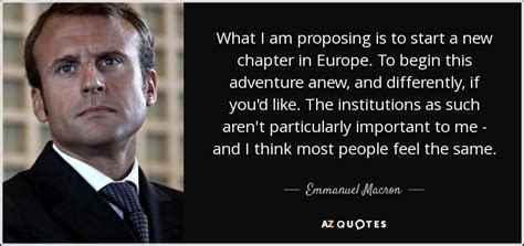 70 QUOTES BY EMMANUEL MACRON [PAGE - 2] | A-Z Quotes