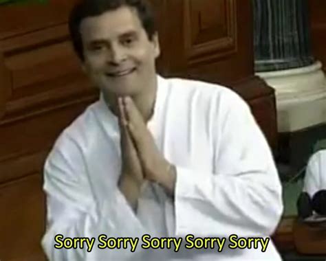 Sorry Sorry Meme Download By Rahul Gandhi