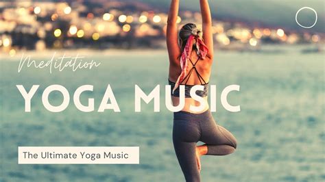 Yoga Music, Yoga Meditation Music, Yoga background Music, Calming Yoga ...