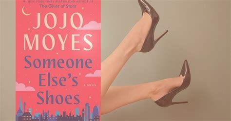 'Someone Else's Shoes' By JoJo Moyes - Little Infinite