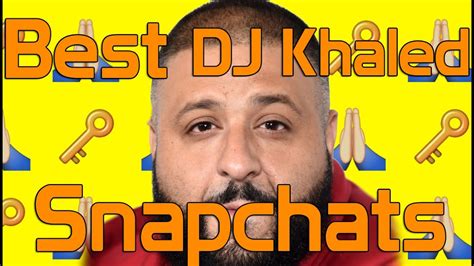 Top 10 Dj Khaled Snapchat Stories Moments 2015 / 2016 - YouTube