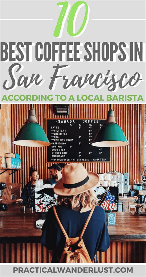 The 10 Best Coffee Shops in San Francisco: A Local Barista's Guide