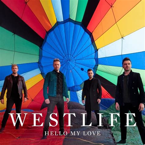 Westlife – Hello My Love Lyrics | Genius Lyrics