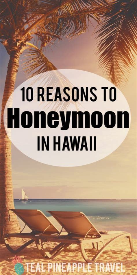 10 reasons to honeymoon in Hawaii | The best place to honeymoon | Hawaii honeymoon, Best ...