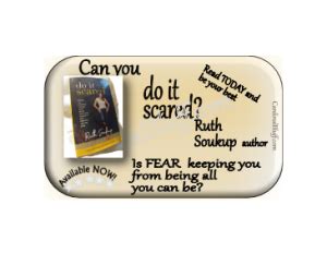 Do It Scared - Ruth Soukup - WOW - You Can Choose to Overcome?