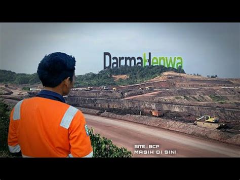 PT. DARMA HENWA || lokasi tambang. - YouTube