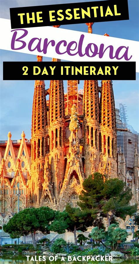 The Best Barcelona 2 Day Itinerary - Tales of a Backpacker