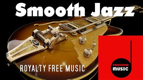 Free Smooth Jazz for Youtube Creators - no copyright smooth jazz - YouTube