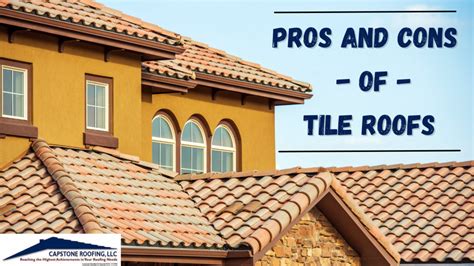 Pros and Cons of Tile Roofs - Capstone Roofing AZ