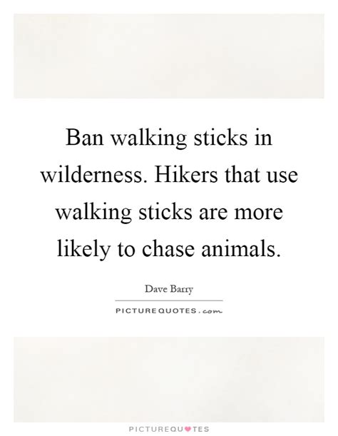 Hikers Quotes | Hikers Sayings | Hikers Picture Quotes