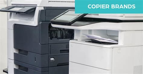 An Overview of the Best Copier Brands - Office Tex