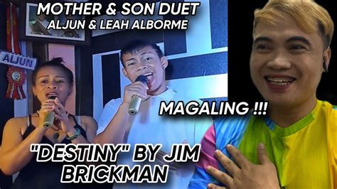 MOTHER & SON DUET - DESTINY (JIM BRICKMAN) COVER BY ALJUN & LEAH ...