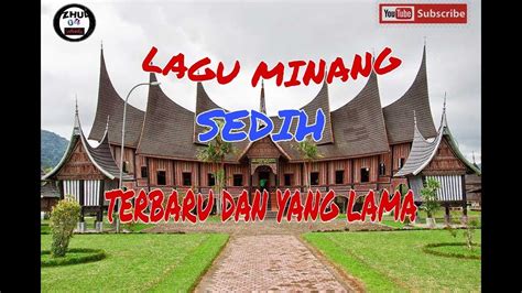 KUMPULANG LAGU MINANG SEDIH TERBARU DAN LAMA - YouTube