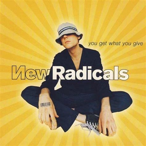 New Radicals – You Get What You Give Lyrics | Genius Lyrics