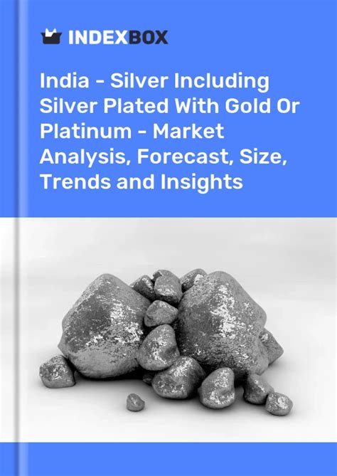 July 2023 Sees India's Silver Import Decrease to $31M - News and ...