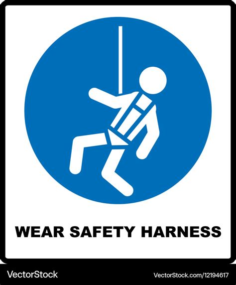 Wear safety harness sign Royalty Free Vector Image