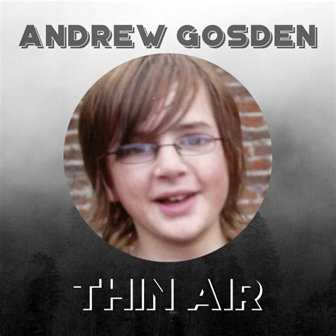 Episode 29 - Andrew Gosden – Thin Air Podcast – Podcast – Podtail