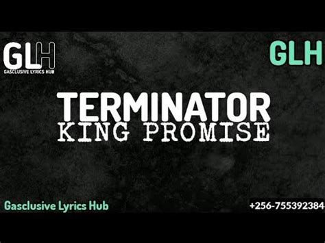 Terminator lyrics- King Promise - Gasclusive Lyrics Hub (GLH Lyrics ...