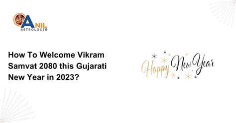 How To Welcome Vikram Samvat 2080 this Gujarati New Year in 2023?