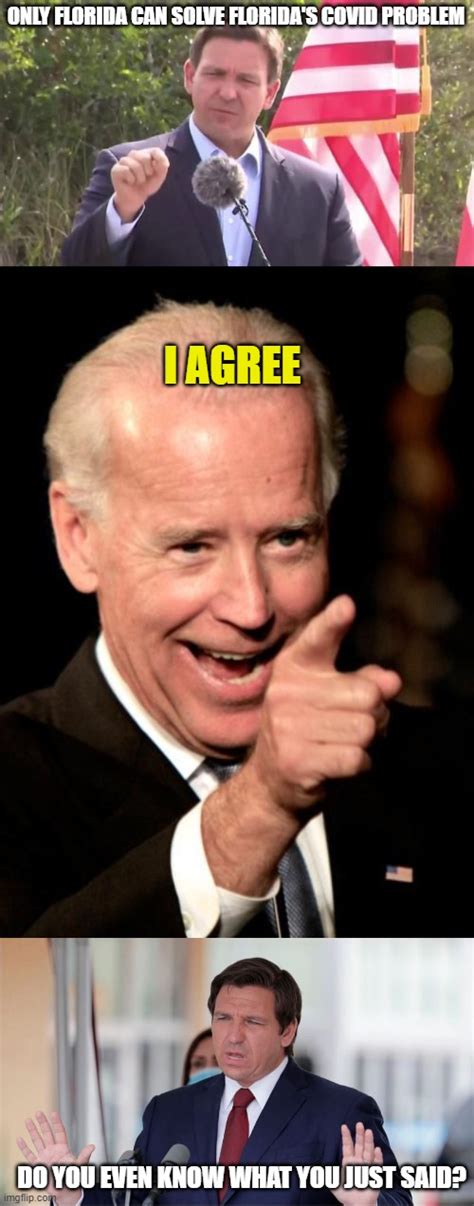 Image tagged in florida governor ron desantis,memes,smilin biden ...